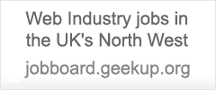 GeekUp Job Board - Web industry jobs in the UK's North-West